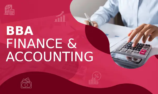 BBA – Finance & Accounting