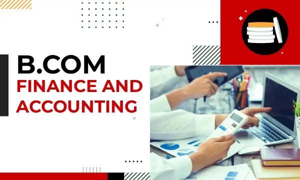 B.Com- Finance and Accounting